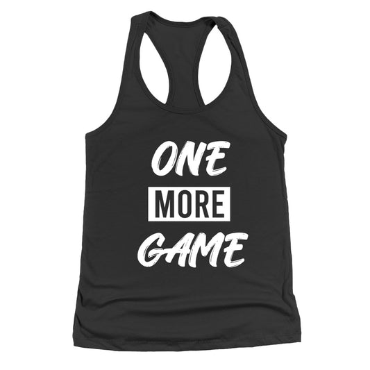 Women's | One More Game | Tank Top