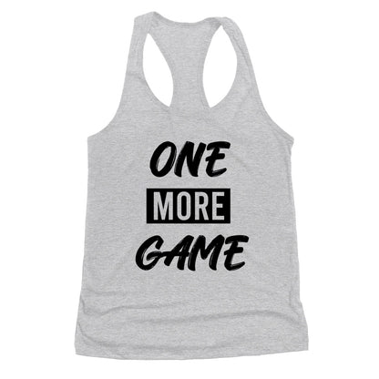 Women's | One More Game | Tank Top